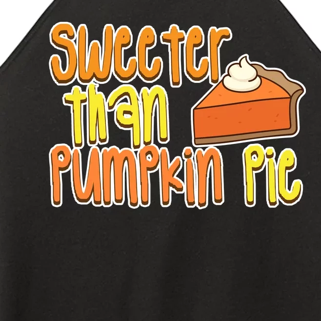 Sweeter Than Pumpkin Pie Women’s Perfect Tri Rocker Tank