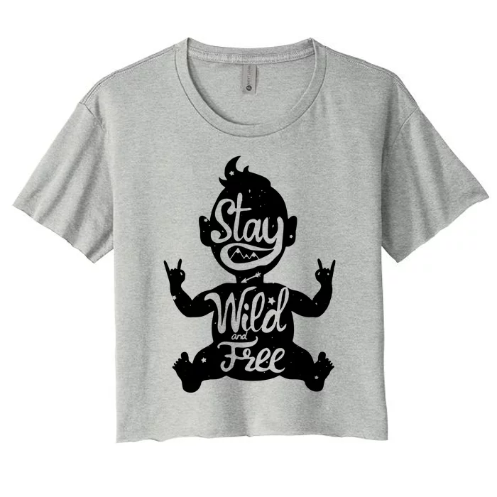 Stay Wild & Free Women's Crop Top Tee