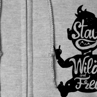 Stay Wild & Free Full Zip Hoodie