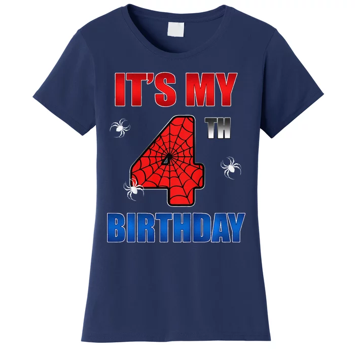 Spider Web Four 4 Years Old ItS My 4th Birthday Boy Party Women's T-Shirt