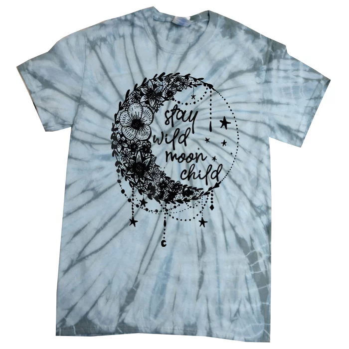 Stay Wild Flower Child Crescent Moon Hippie Tie-Dye T-Shirt