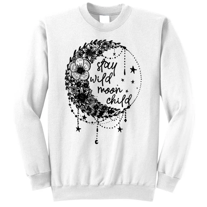 Stay Wild Flower Child Crescent Moon Hippie Sweatshirt