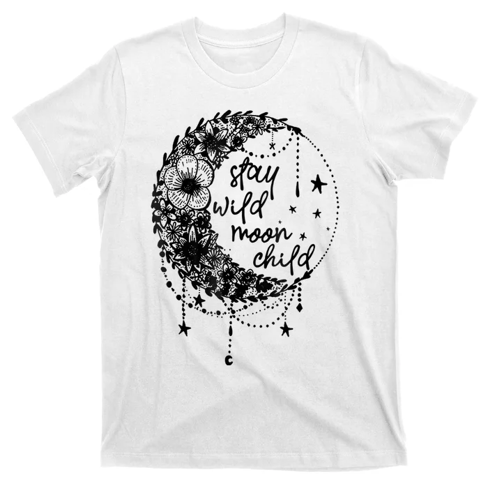 Stay Wild Flower Child Crescent Moon Hippie T-Shirt