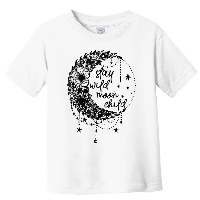 Stay Wild Flower Child Crescent Moon Hippie Toddler T-Shirt