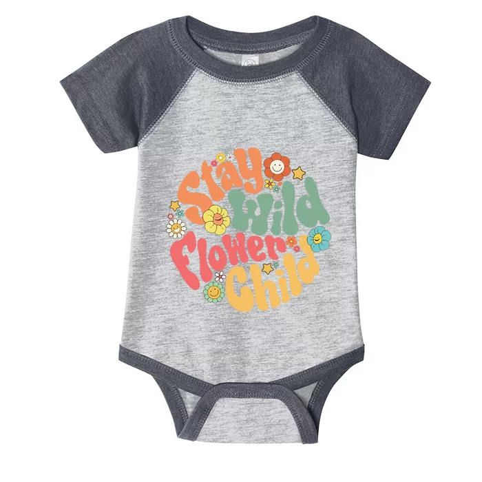 Stay Wild Flower Child Flower Retro Natural Boho Hippie Infant Baby Jersey Bodysuit