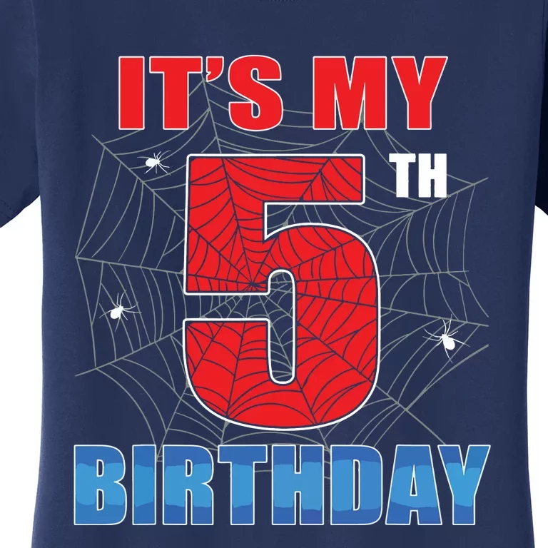 Spider Web Five 5 Years Old Its My 5th Birthday Boy Party Women's T-Shirt