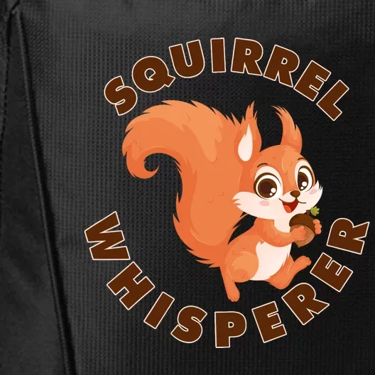 Squirrel Whisperer Funny Forest Animal Lover Gift City Backpack