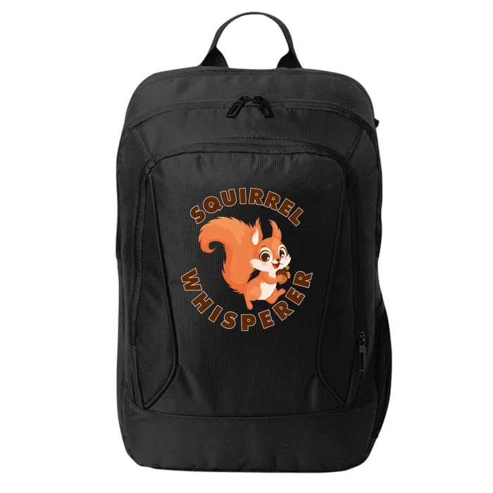 Squirrel Whisperer Funny Forest Animal Lover Gift City Backpack