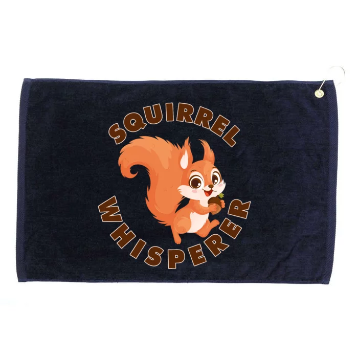 Squirrel Whisperer Funny Forest Animal Lover Gift Grommeted Golf Towel