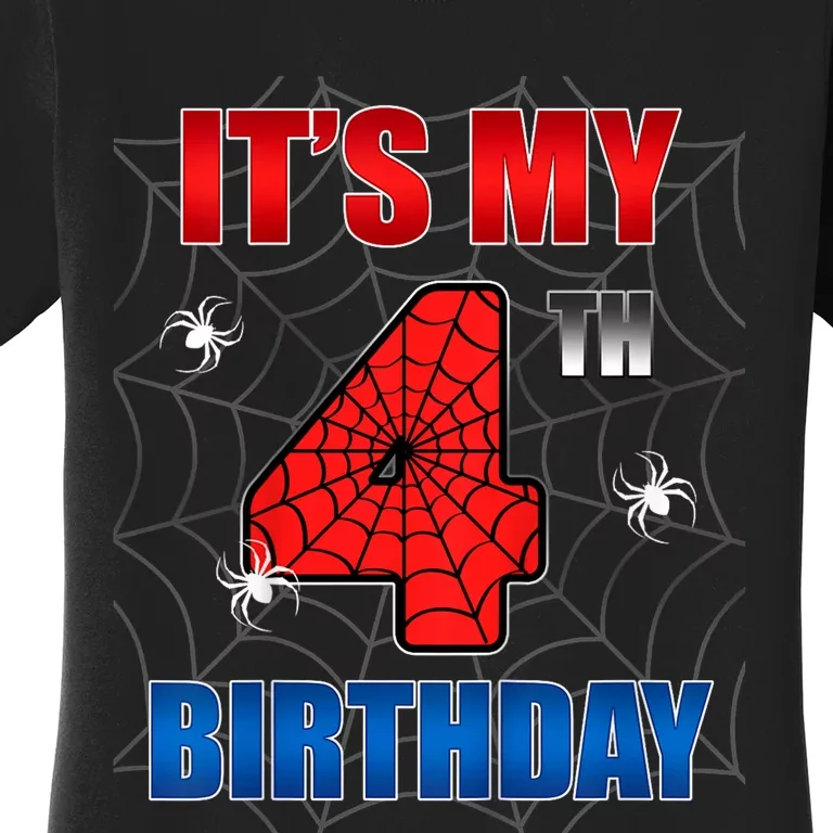 Spider Web Four 4 Years Old ItS My 4th Birthday Boy Party Women's T-Shirt