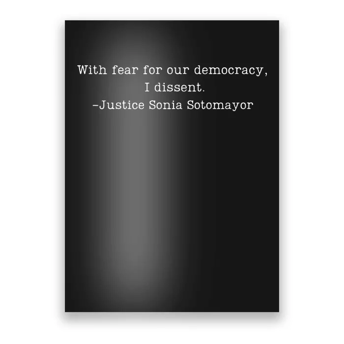 Scotus With Fear For Our Democracy Dissent Poster