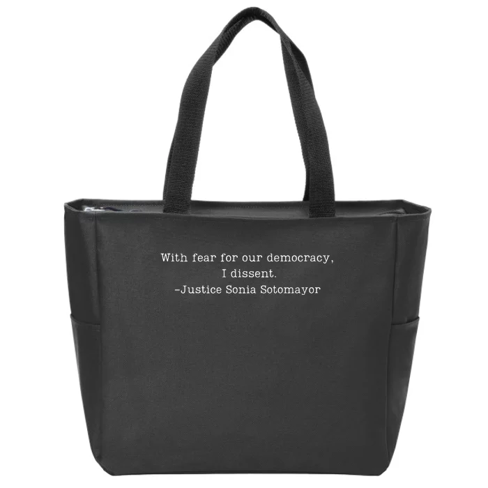 Scotus With Fear For Our Democracy Dissent Zip Tote Bag