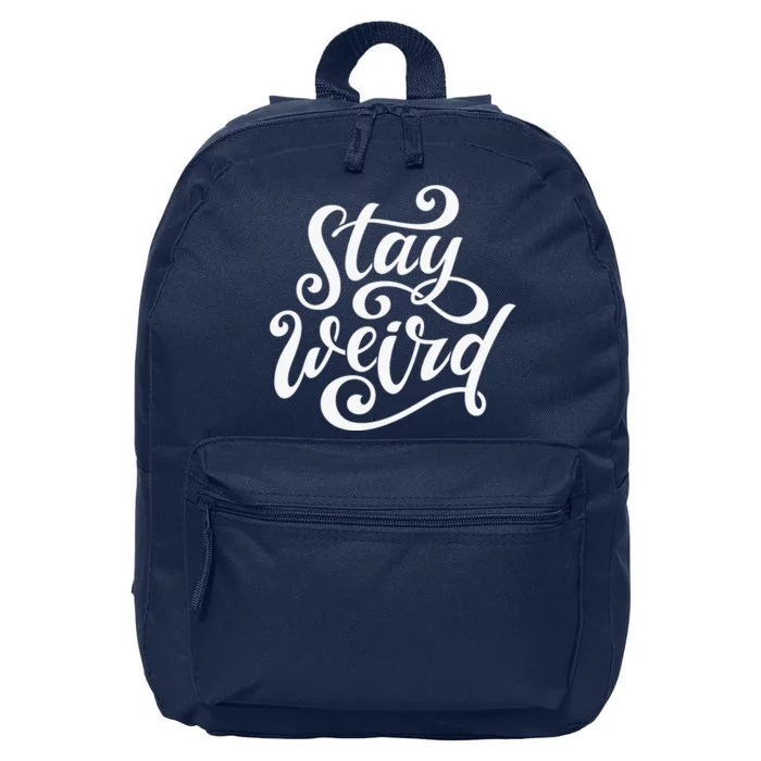 Stay Weird Funny Hand Drawn Calligraphy 16 in Basic Backpack