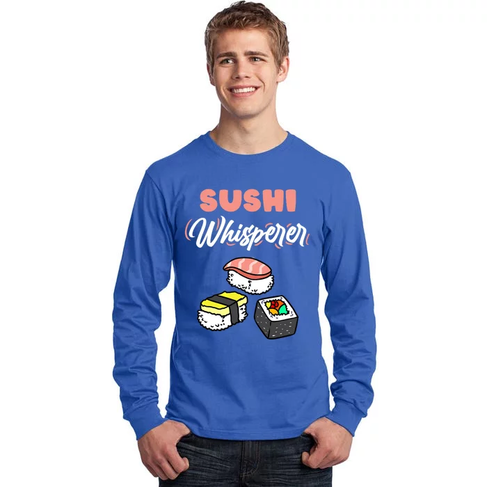 Sushi Whisperer For Sushi Lover Gift Tall Long Sleeve T-Shirt