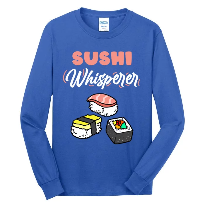 Sushi Whisperer For Sushi Lover Gift Tall Long Sleeve T-Shirt