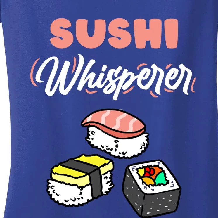 Sushi Whisperer For Sushi Lover Gift Women's V-Neck T-Shirt