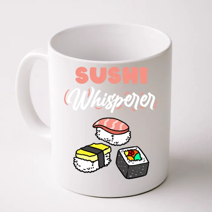 Sushi Whisperer For Sushi Lover Gift Front & Back Coffee Mug