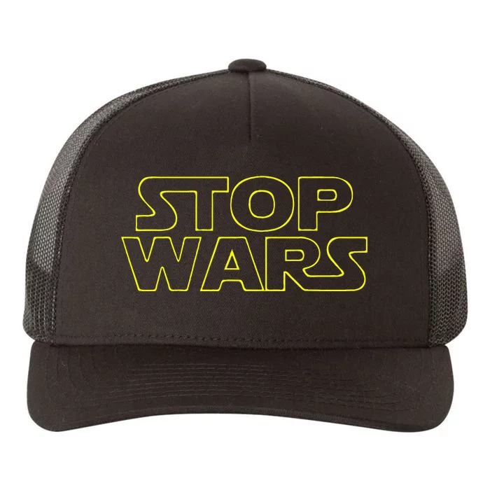 Stop Wars Funny Yupoong Adult 5-Panel Trucker Hat