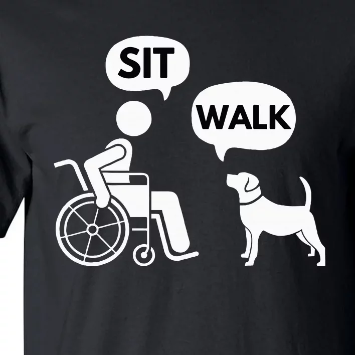 Sit Walk Funny Disabled Wheelchair User & Pet Dog Tall T-Shirt