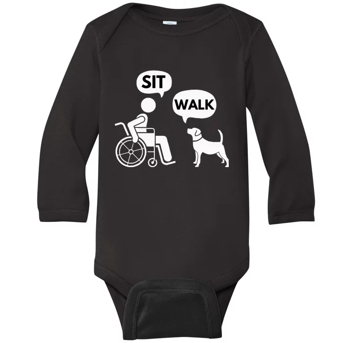 Sit Walk Funny Disabled Wheelchair User & Pet Dog Baby Long Sleeve Bodysuit