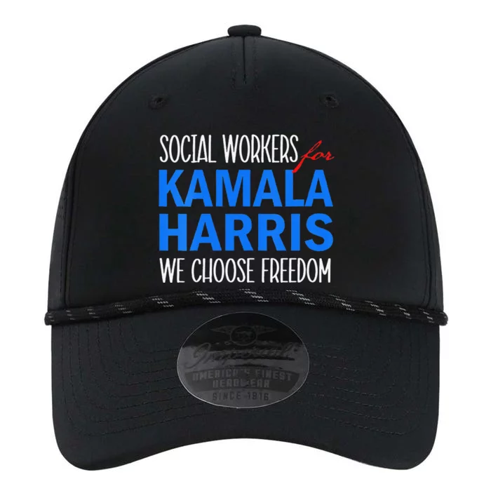 Social Workers For Kamala Harris 2024 We Choose Freedom Performance The Dyno Cap