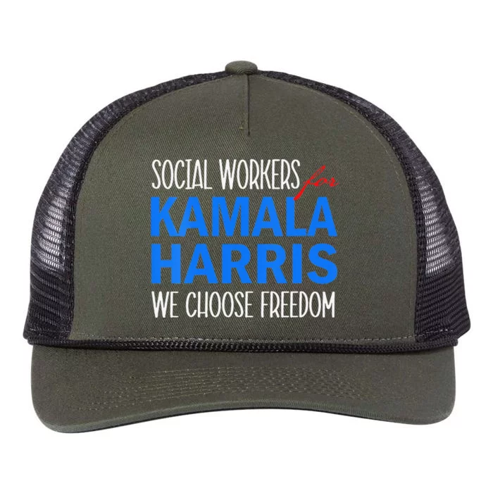 Social Workers For Kamala Harris 2024 We Choose Freedom Retro Rope Trucker Hat Cap