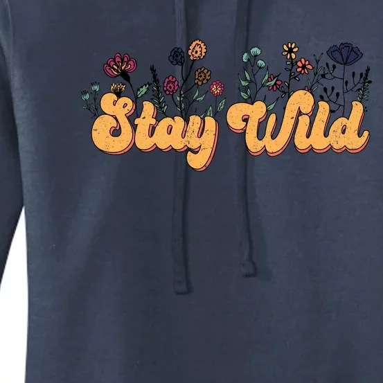 Stay Wild Floral Motivational Slogan Positive Quote Women's Pullover Hoodie