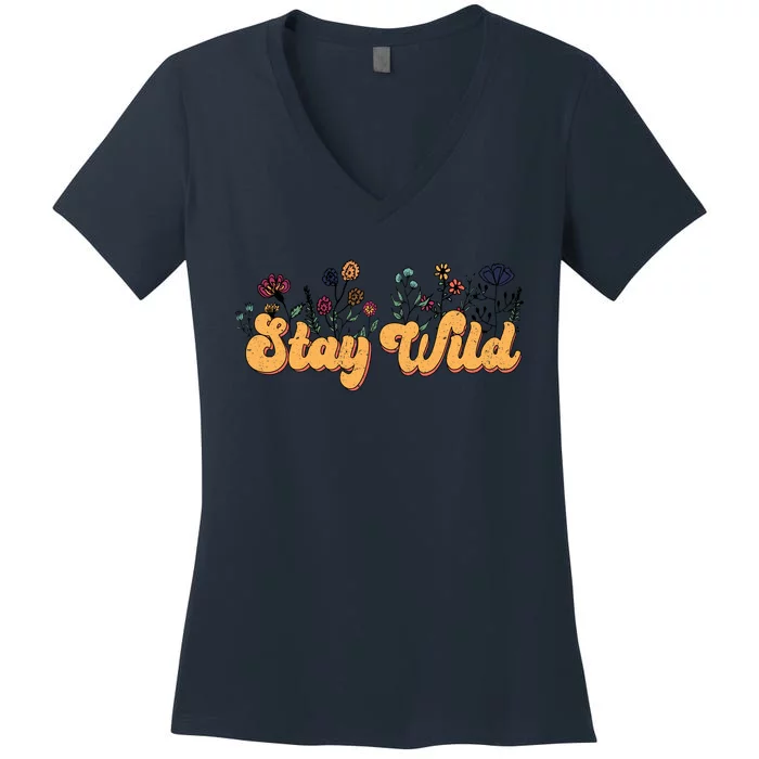 Stay Wild Floral Motivational Slogan Positive Quote Women's V-Neck T-Shirt