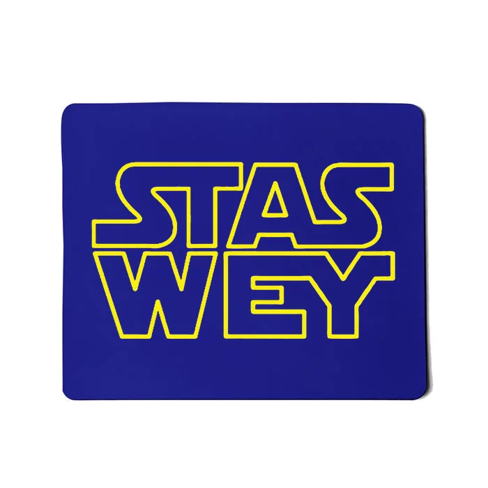 Stas Wey Funny Mexican Expression Mousepad