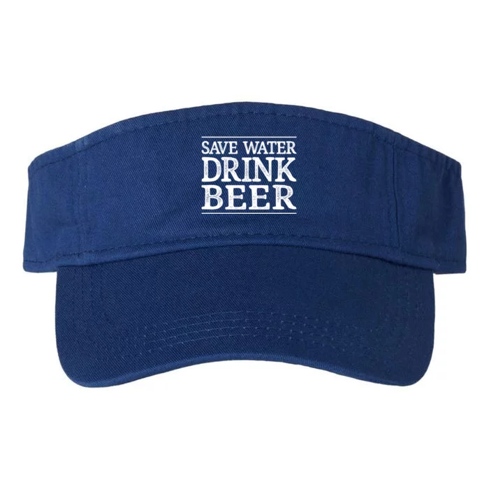 Save Water Gift Beer Gift Vintage Style Gift Valucap Bio-Washed Visor