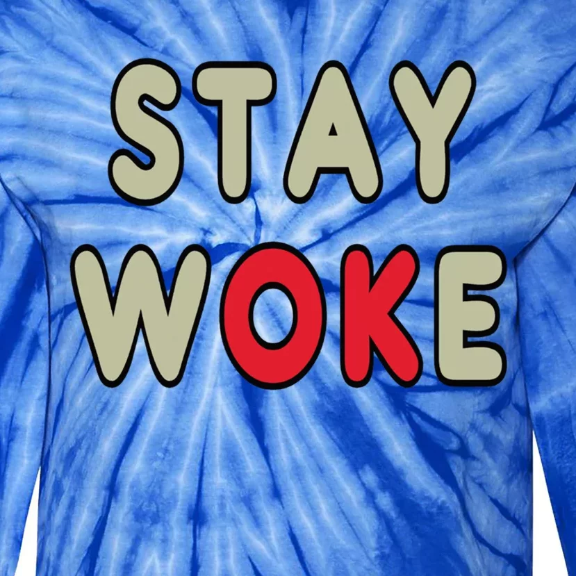 Stay Woke Gift Tie-Dye Long Sleeve Shirt