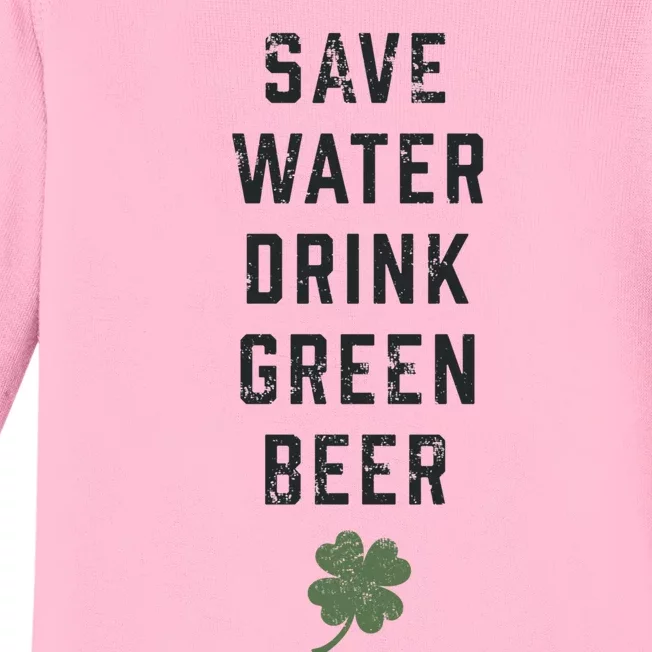 Save Water Green Beer Cool Gift Funny St Patrick's Day Gift Baby Long Sleeve Bodysuit