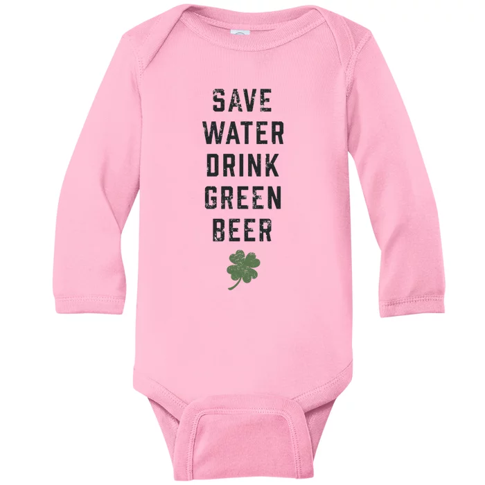 Save Water Green Beer Cool Gift Funny St Patrick's Day Gift Baby Long Sleeve Bodysuit