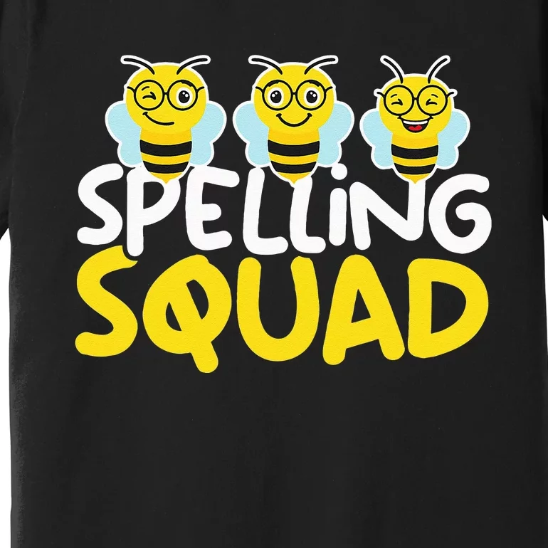 Spell Words Game Competitive Spelling Squad Spelling Bee Premium T-Shirt