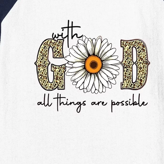 Sunflower With God All Things Are Possible Baseball Sleeve Shirt