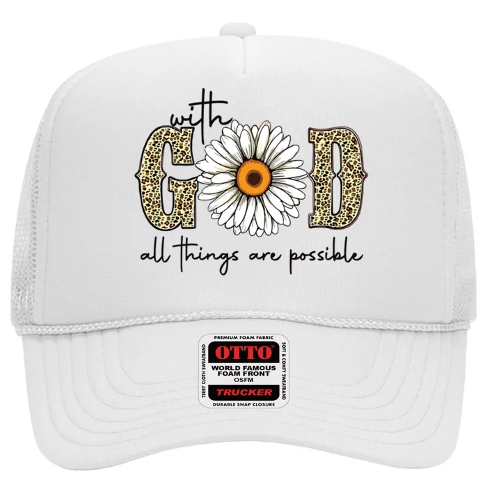 Sunflower With God All Things Are Possible High Crown Mesh Trucker Hat