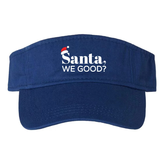 Santa We Good Christmas Funny Cool Gift Valucap Bio-Washed Visor