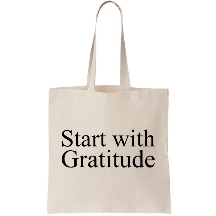 Start With Gratitude Tote Bag