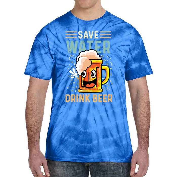 Save Water Heavy Er Gift Tie-Dye T-Shirt