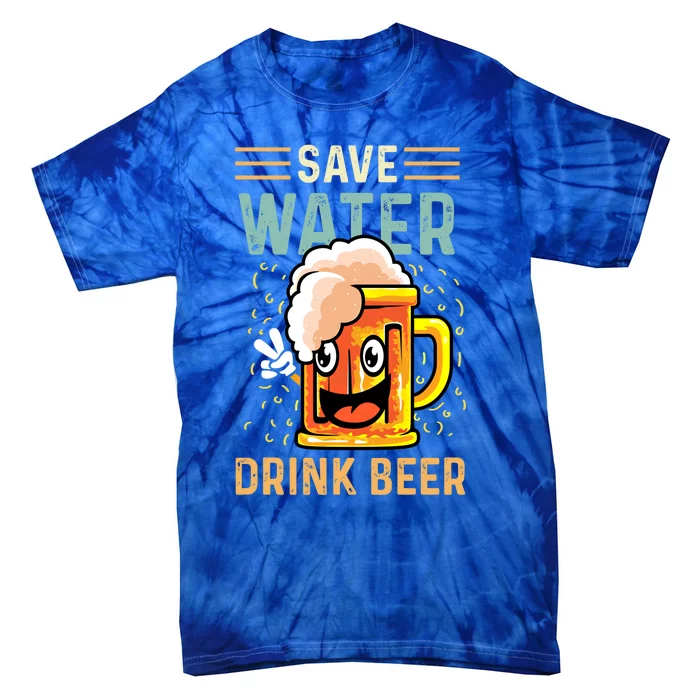 Save Water Heavy Er Gift Tie-Dye T-Shirt