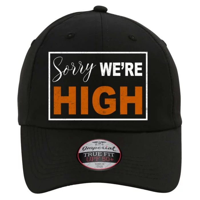 Sorry Were High The Original Performance Cap