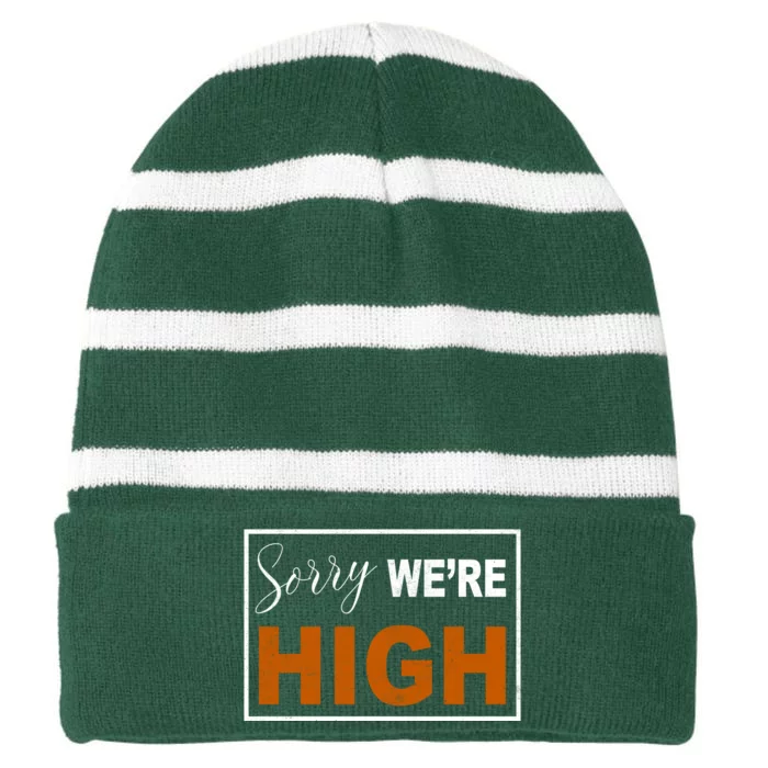 Sorry Were High Striped Beanie with Solid Band