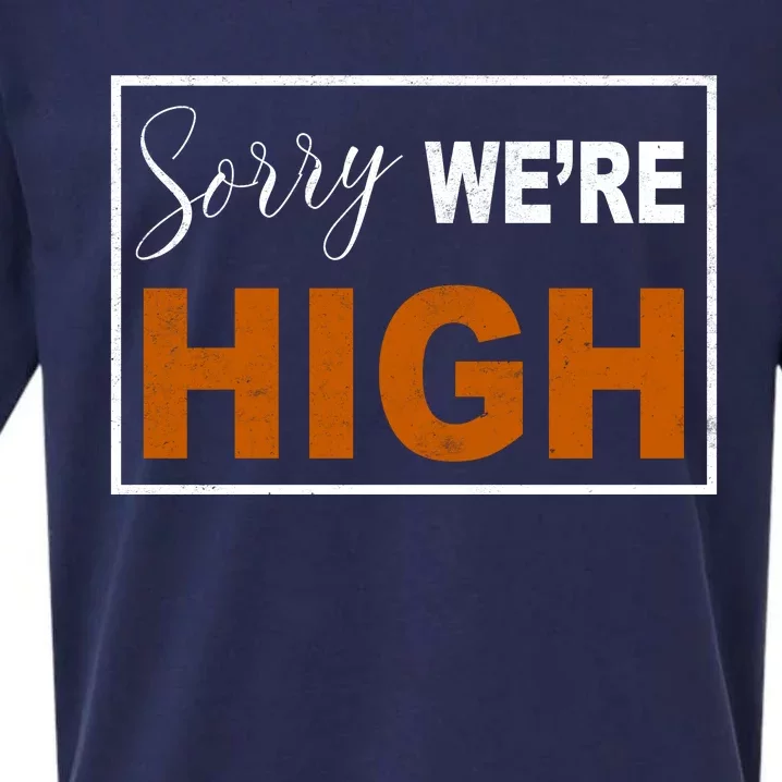 Sorry Were High Sueded Cloud Jersey T-Shirt