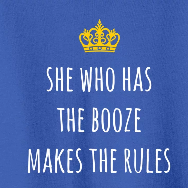 She Who Has The Booze Makes The Rules Funny Bartender Gift Toddler T-Shirt