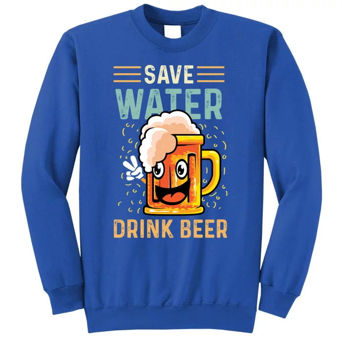 Save Water Heavy Er Cute Gift Sweatshirt