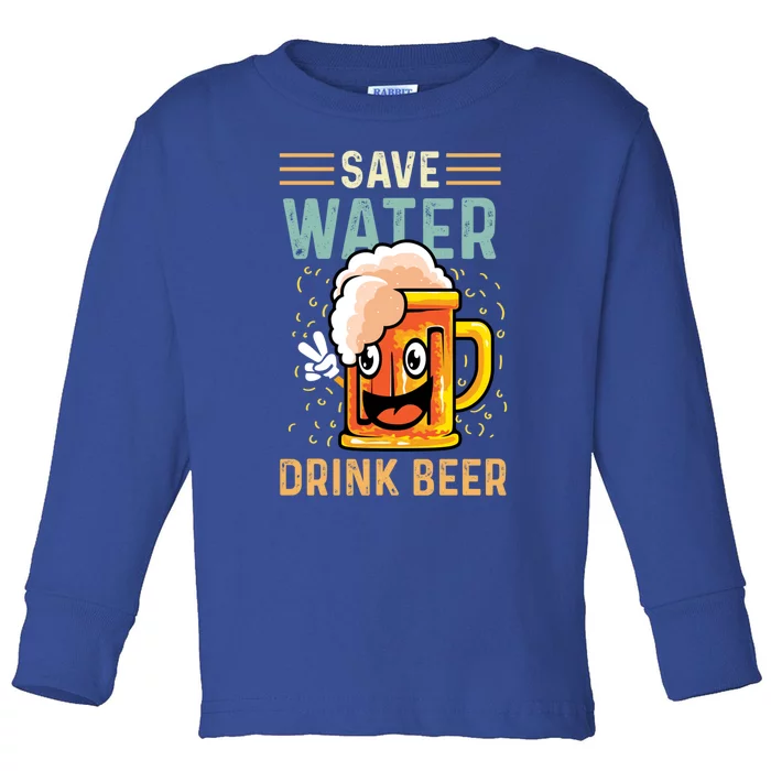 Save Water Heavy Er Cute Gift Toddler Long Sleeve Shirt