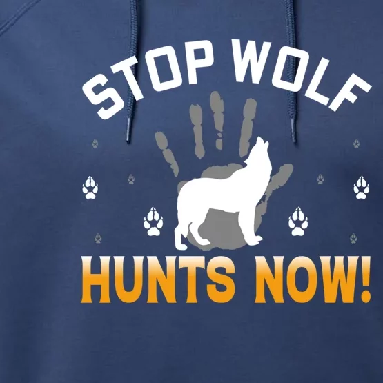 Stop Wolf Hunts Now Great Gift Performance Fleece Hoodie