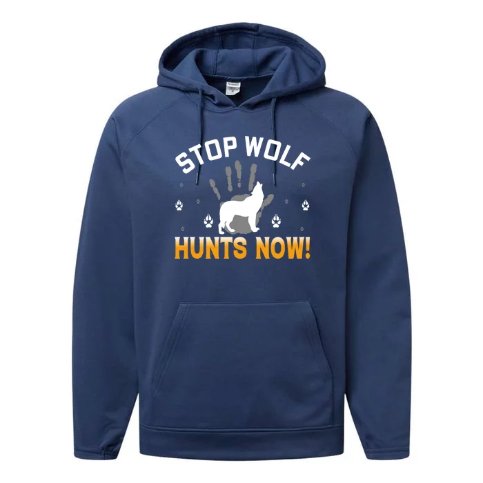 Stop Wolf Hunts Now Great Gift Performance Fleece Hoodie