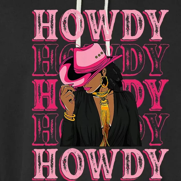 Southern Western Howdy Black Cowgirl African American Garment-Dyed Fleece Hoodie