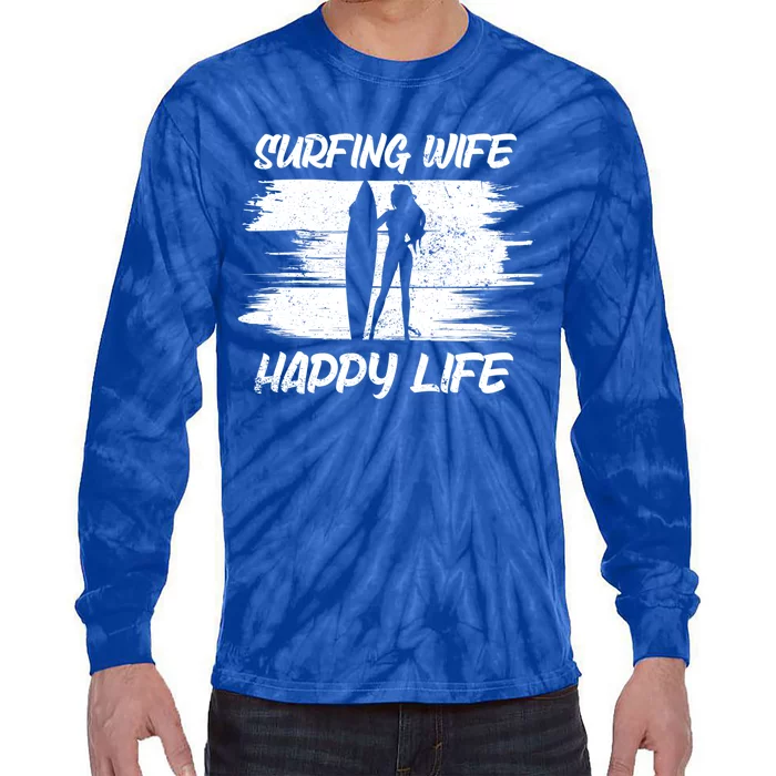 Surfing Wife Happy Life Beach Sup Longboard Summer Surfer Meaningful Gift Tie-Dye Long Sleeve Shirt